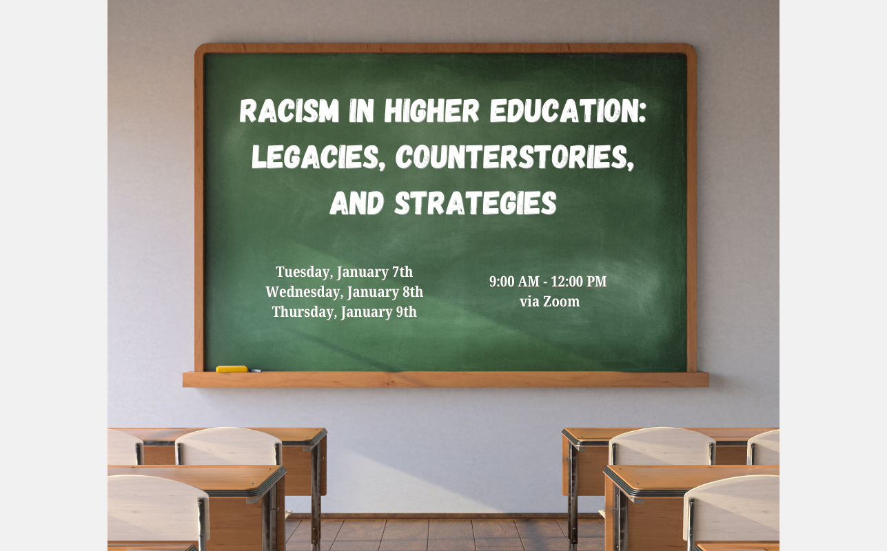 Racism in Higher Education: Legacies, Counterstories, and Strategies