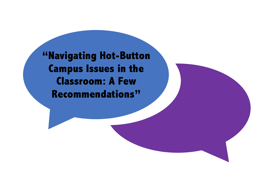 Navigating Hot Button Campus Issues